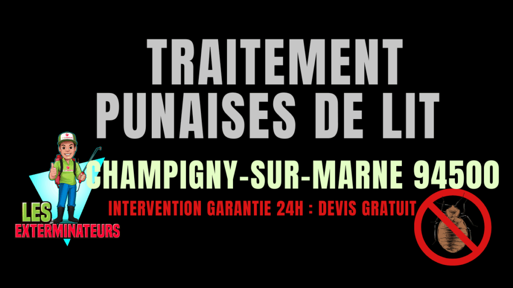 Punaises de lit Champigny-sur-Marne