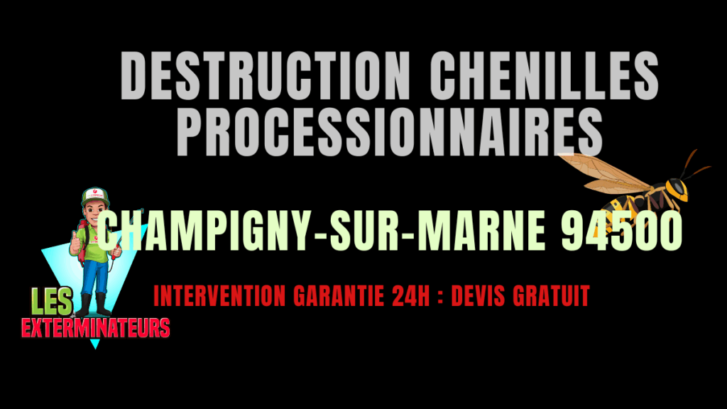 Chenilles processionnaires Champigny-sur-Marne