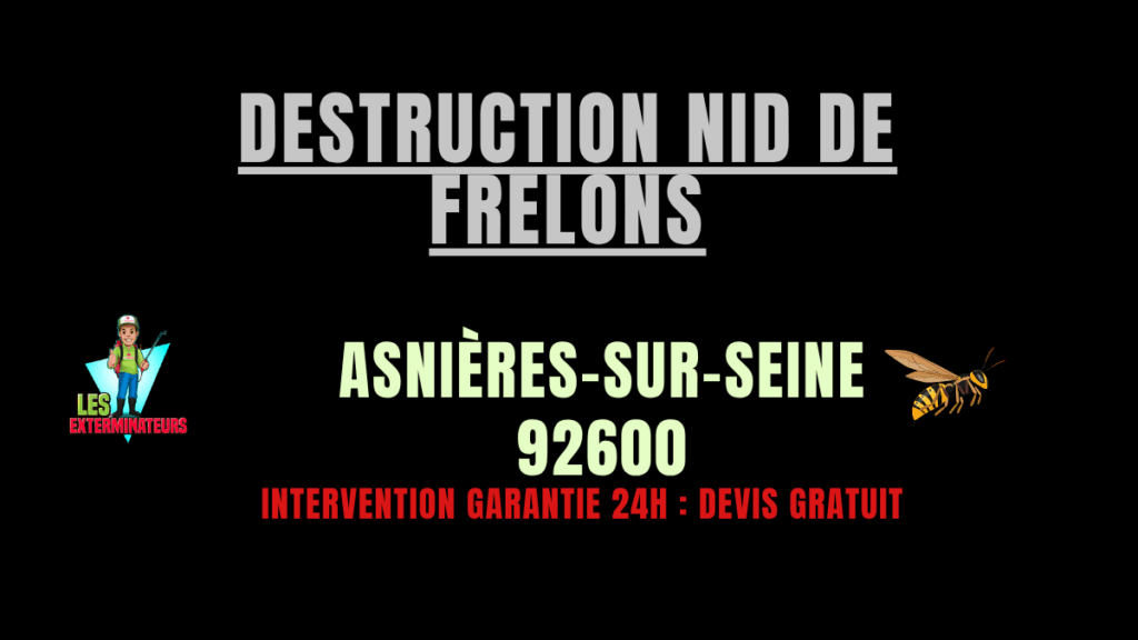 Destruction nid de frelons Asnières-sur-Seine